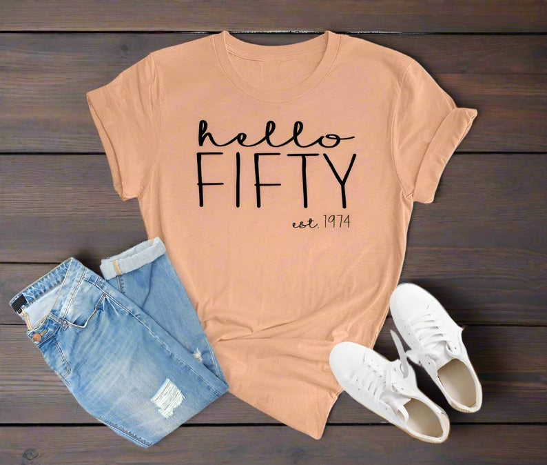 Hello FIFTY Est 1974 Birthday Shirt | 50th Birthday Party T-Shirt Cotton