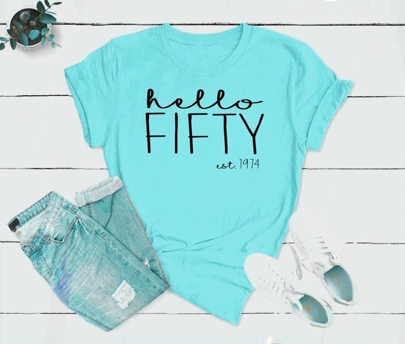 Hello FIFTY Est 1974 Birthday Shirt | 50th Birthday Party T-Shirt Cotton