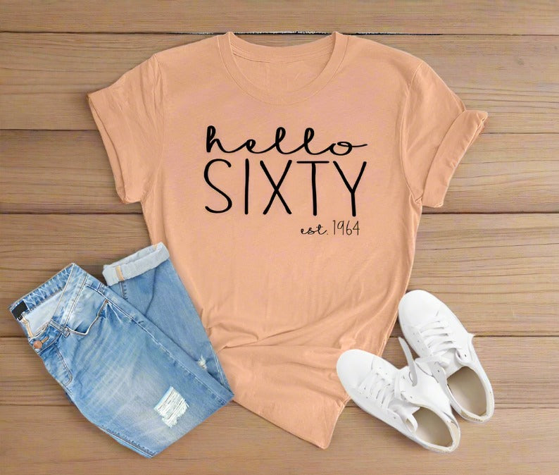 Hello Sixty Est 1964 Birthday Shirt | 60th Birthday Party T-Shirt Cotton